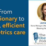 Obstetrics Podcast Blessing Hospital Labor and Delivery