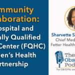 Community collaboration: A hospital and Federally Qualified Health Center (FQHC) women's health partnership