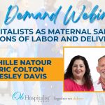 On Demand Webinar: OB Hospitalists as Maternal Safety Champions of Labor and Delivery