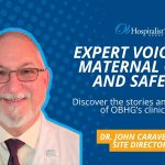 Setting the Standard in Maternal Health: Meet Dr. John Caravello
